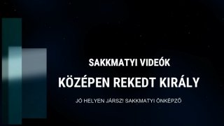 Középen rekedt király